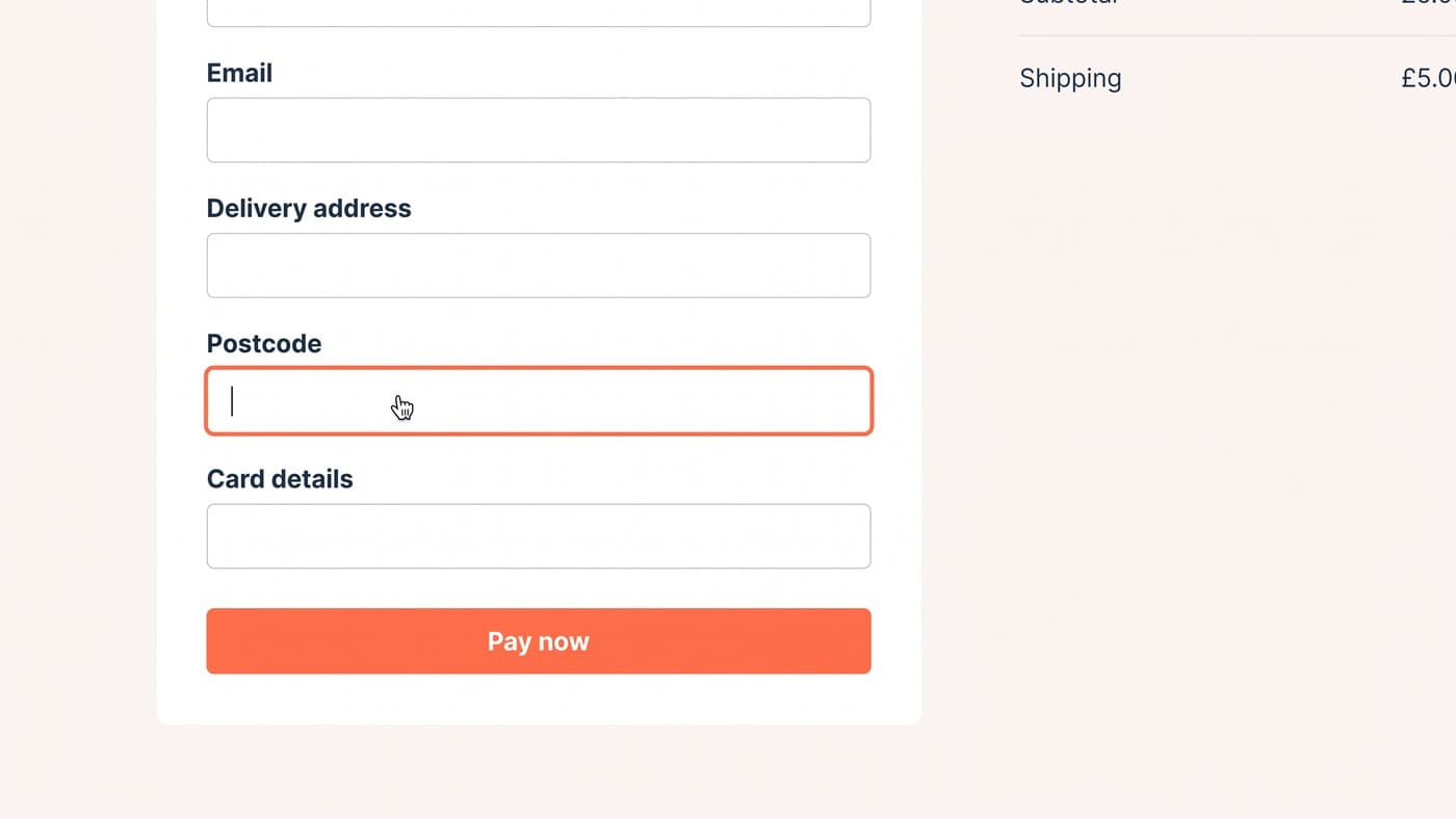 A single-column checkout form with email, delivery address, postcode and card fields, the postcode field outlined in coral