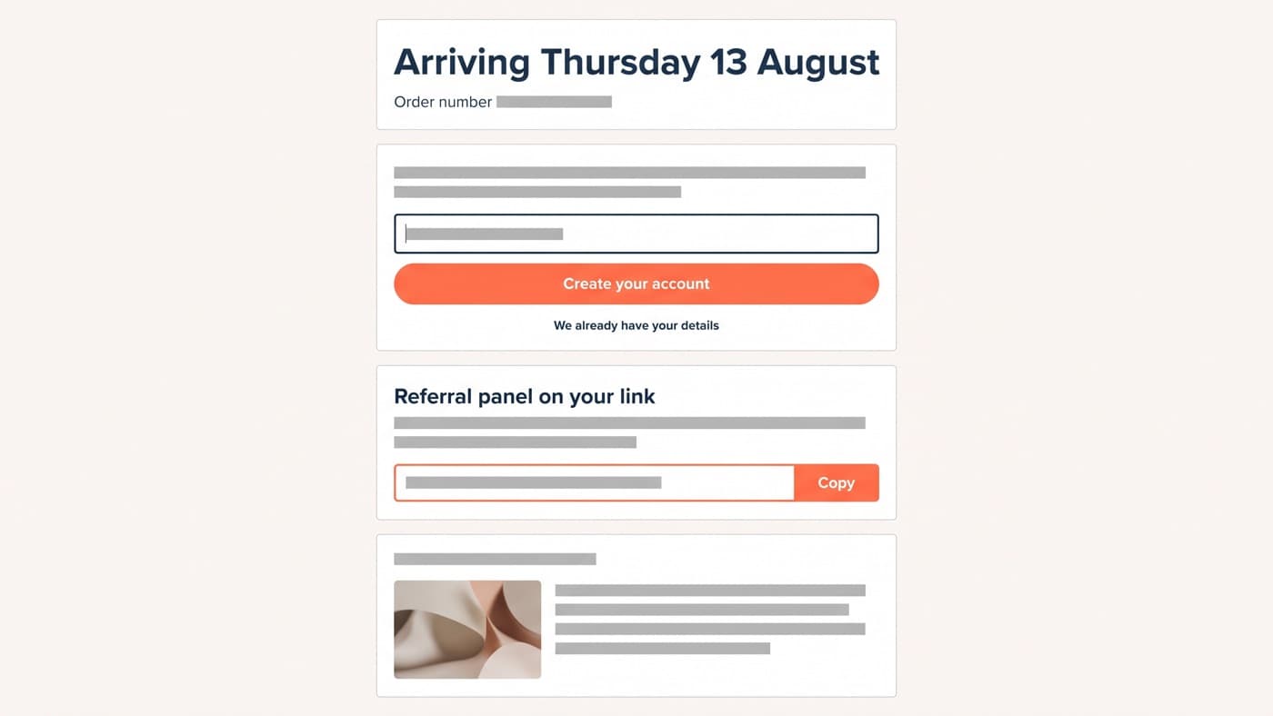 A generic unbranded order confirmation page screenshot with a dated delivery estimate at the top, a one-tap account creation block using details already entered, a referral link panel and a product care guide card